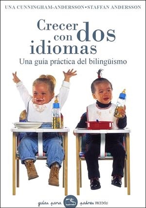Crecer con dos idiomas | 9788449320231 | Cunningham-Andersson, Una