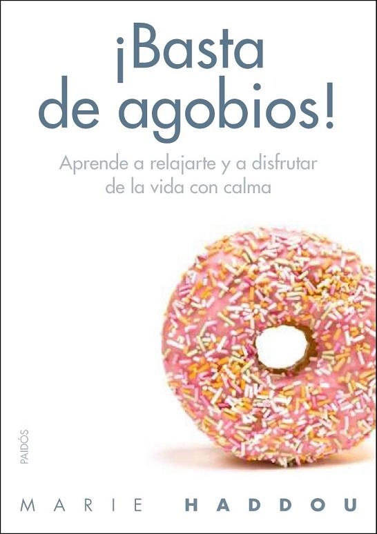 ¡Basta de agobios! | 9788449329630 | Haddou, Marie