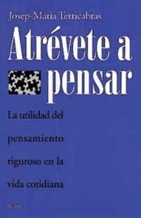 Atrévete a pensar | 9788449306778 | Terricabras, Josep Maria
