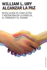 Alcanzar la paz | 9788449317552 | Ury, William