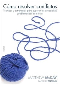 Cómo resolver conflictos | 9788449321436 | McKay, Matthew