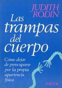 Las trampas del cuerpo | 9788475099279 | Rodin, Judith