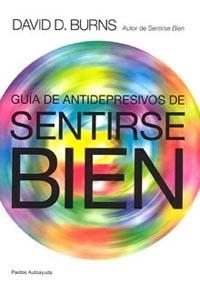 Guía de antidepresivos de sentirse bien | 9788449310218 | Burns, David D.