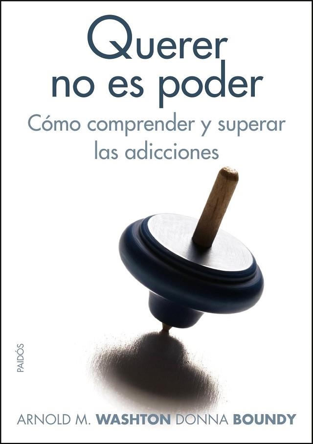 Querer no es poder | 9788449323522 | Washton, Arnold M.;Boundy, Donna