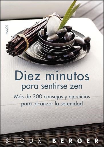 Diez minutos para sentirse zen | 9788449323270 | Berger, Sioux