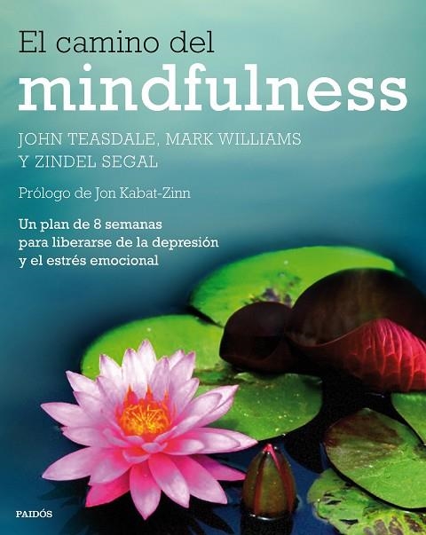 El camino del mindfulness | 9788449330841 | Teasdale, John;Williams, Mark;Segal, Zindel