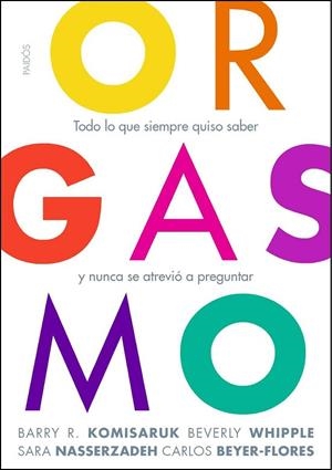 Orgasmo | 9788449325694 | R.Komisaruk, Barry;Whipple, Beverly;Nasserzadeh, Sara;Beyer-Flores, Carlos