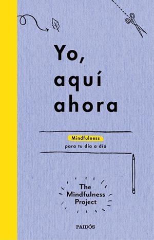 Yo, aquí ahora | 9788449331718 | The Mindfulness Project