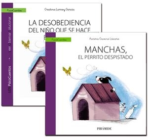 Guía: La desobediencia del niño que se hace el  " sordo "  + Cuento: Manchas, el perrito despistado | 9788436836592 | Larroy García, Cristina;Gavino Lázaro, Aurora