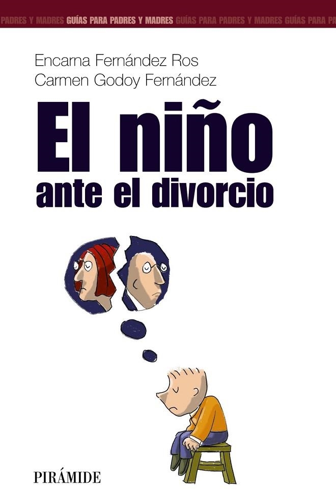 El niño ante el divorcio | 9788436817126 | Fernández Ros, Encarna;Godoy Fernandez, Carmen