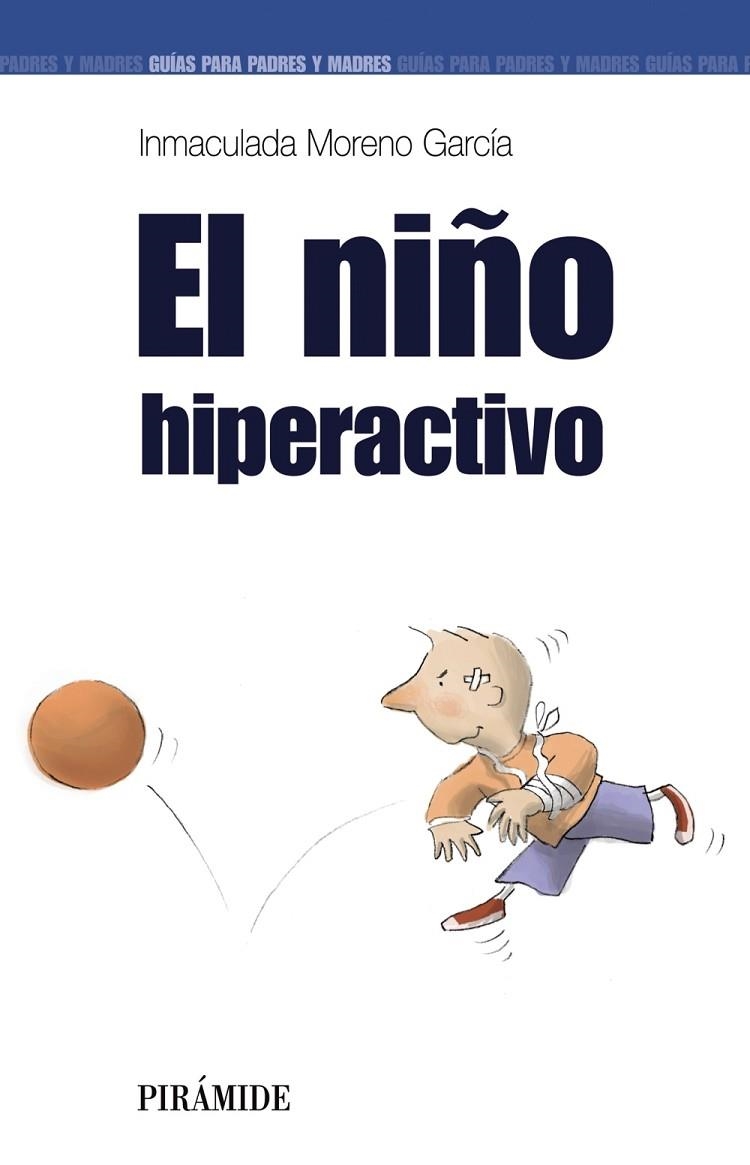 El niño hiperactivo | 9788436818888 | Moreno García, Inmaculada
