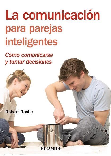 La comunicación para parejas inteligentes | 9788436823240 | Roche Olivar, Robert