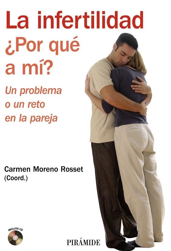 La infertilidad. ¿Por qué a mí? | 9788436822892 | Moreno Rosset, Carmen;Antequera Jurado, Rosario;Ávila Espada, Alejandro;Gómez Sánchez, Yolanda;Hurta