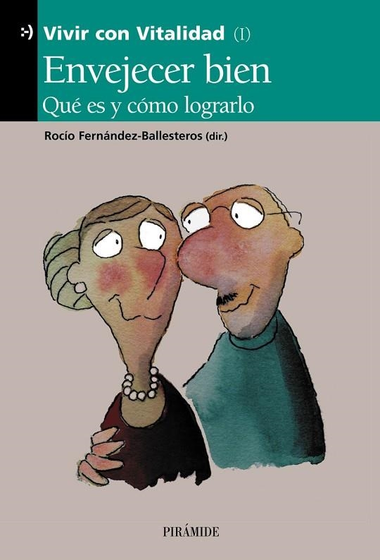 Envejecer bien | 9788436816822 | Fernández-Ballesteros, Rocío
