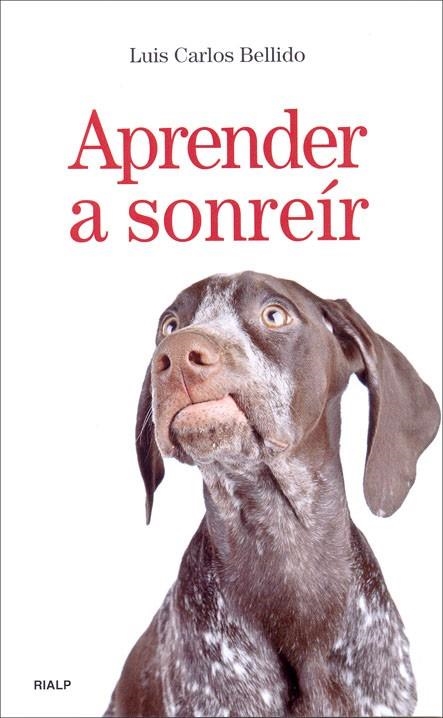 Aprender a sonreír | 9788432138409 | Bellido del Pino, Luis Carlos