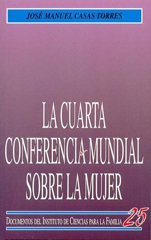 La Cuarta Conferencia Mundial sobre la Mujer | 9788432132209 | Casas Torres, José Manuel