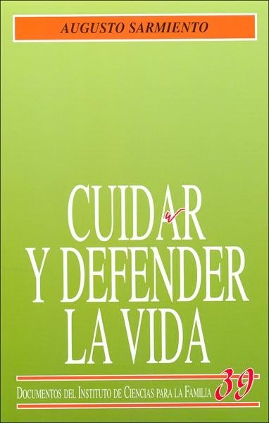 Cuidar y defender la vida | 9788432135934 | Sarmiento Franco, Augusto