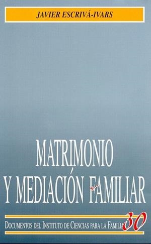 Matrimonio y mediación familiar | 9788432133626 | Escrivá-Ivars, Javier