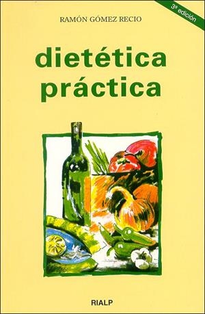 Dietética práctica | 9788432131486 | Gómez Recio , Ramón