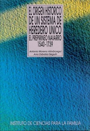El origen histórico de un sistema de heredero único. | 9788432132575 | Zabalza Seguín, Ana