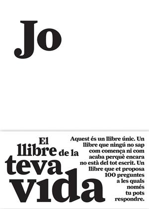 Jo. El llibre de la teva vida | 9788484289128