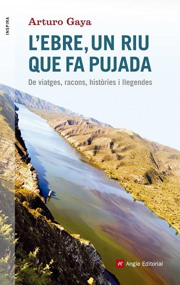 L'Ebre, un riu que fa pujada | 9788416139705 | Gaya Iglesias, Arturo