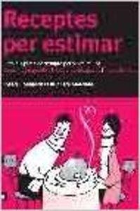 Receptes per estimar | 9788493288693 | Contijoch, Josefa;Mercadé Capellades, Enriqueta