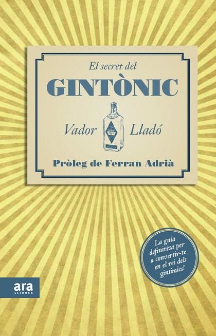 El secret del Gintònic | 9788415224563 | Lladó Trens, Salvador