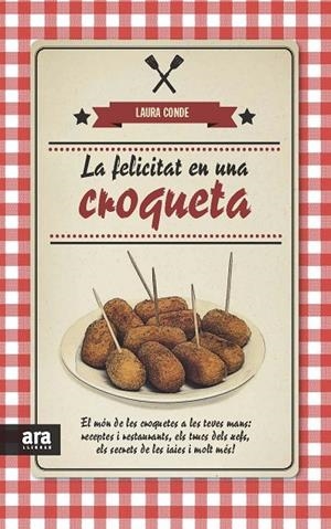 La felicitat en una croqueta | 9788415642817 | Conde Seijas, Laura
