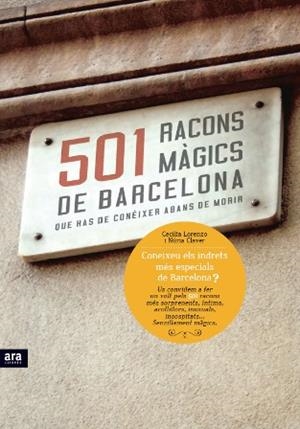 501 racons màgics de Barcelona que has de conèixer abans de morir | 9788415224280 | Lorenzo Gibert, Cecília;Claver López, Núria