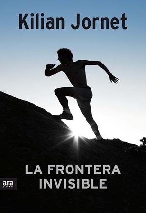 La frontera invisible | 9788416154111 | Jornet Burgada, Kilian