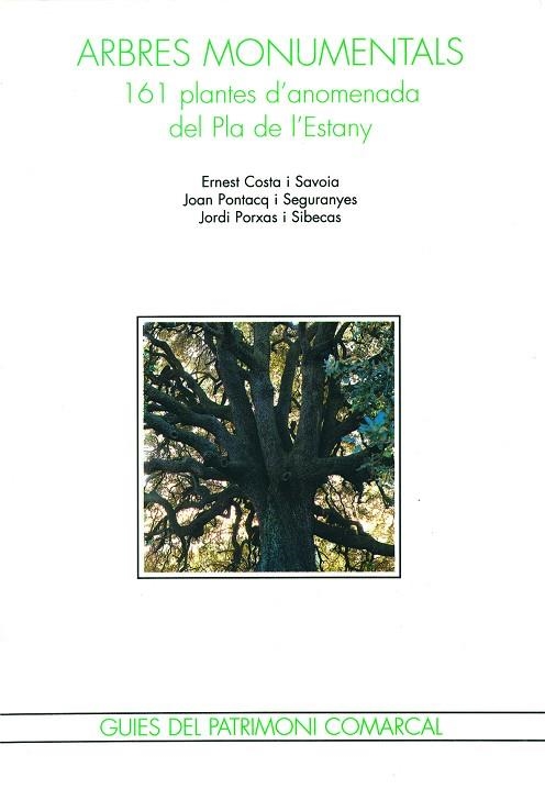Arbres monumentals | 9788488589170 | Costa Savoia, Ernest;Pontacq Seguranyes, Joan;Porxas Sibecas, Jordi