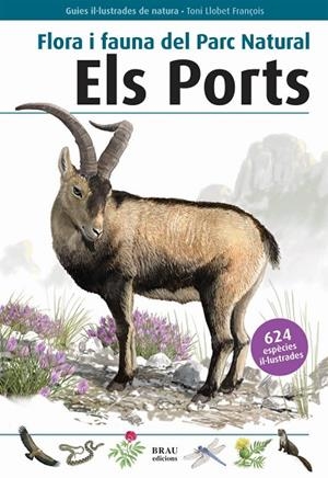 Flora i fauna del Parc Natural Els Ports | 9788496905412 | Llobet François, Toni