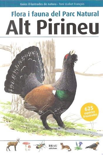 Flora i fauna del Parc Natural Alt Pirineu | 9788496905856 | Llobet François, Toni