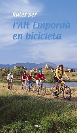 Rutes per l'Alt Empordà en bicicleta | 9788495946270 | Cos Derouard, Joan;Roig Casademont, Miquel