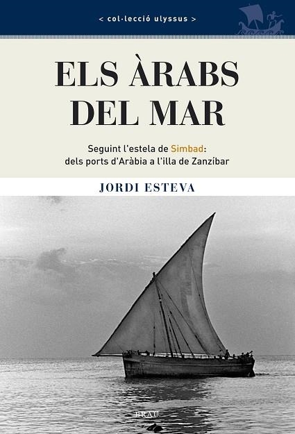 Els àrabs del mar | 9788496905115 | Esteva Ortiga, Jordi