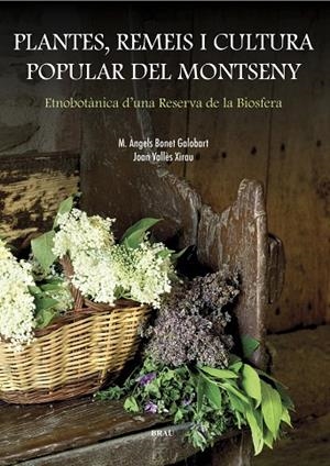 Plantes, remeis i cultura popular del Montseny | 9788495946799 | Bonet Galobart, M. Àngels;Vallès Xirau, Joan