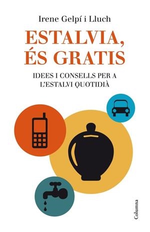 Estalvia, és gratis | 9788466415675 | Gelpí, Irene
