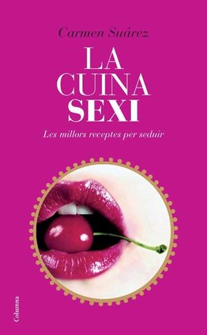 La cuina sexi | 9788466412254 | Suárez Menéndez, Carmen