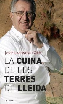 La cuina de les terres de Lleida | 9788466407106 | Lladonosa Giró, Josep