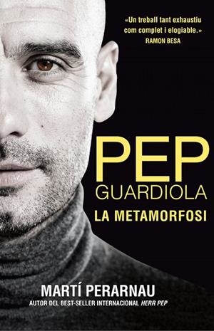 Pep Guardiola. La metamorfosi | 9788494425622 | Perarnau, Martí