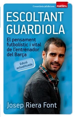 Escoltant Guardiola (Portàtil) | 9788497919074 | Riera Font, Josep