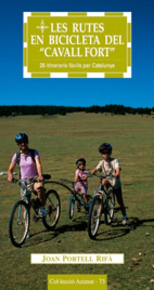 Les rutes en bicicleta del "Cavall Fort" | 9788497911382 | Portell Rifà, Joan