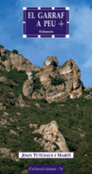 El Garraf a peu | 9788497911399 | Tutusaus i Martí, Joan