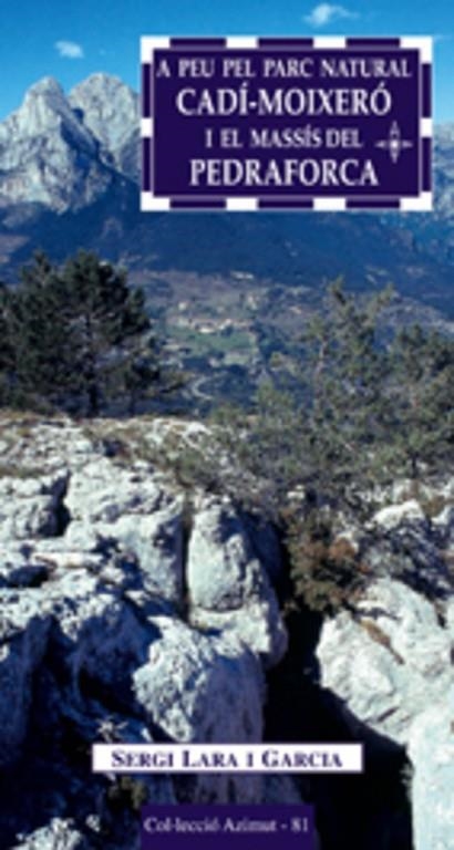 A peu pel Parc Natural Cadí-Moixeró i el massís del Pedraforca | 9788497912075 | Lara i Garcia, Sergi