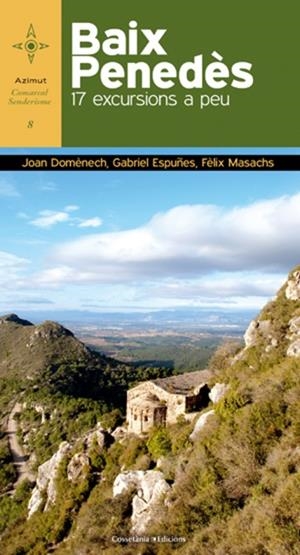 Baix Penedès | 9788415456124 | Domènech i Escofet, Joan;Espuñes i Masachs, Gabriel;Masachs i Suriol, Fèlix