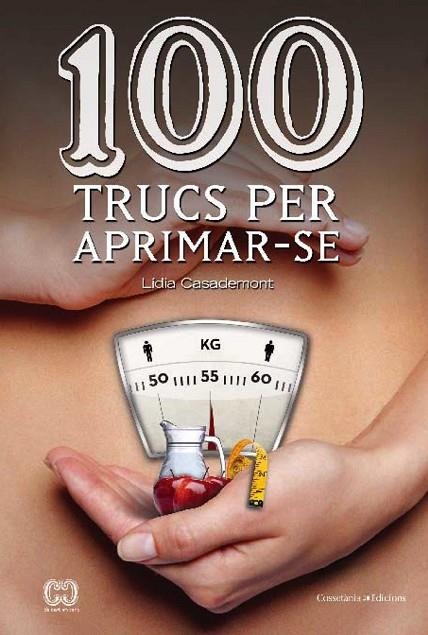 100 trucs per aprimar-se | 9788490341131 | Casademont i Surrell, Lídia