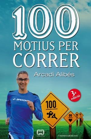 100 motius per córrer | 9788490342091 | Alibés Riera, Arcadi
