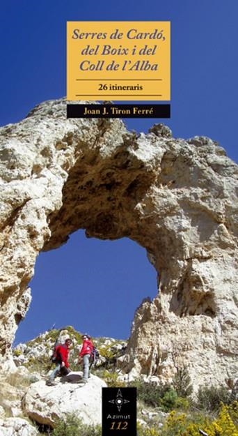 Serres de Cardó, del Boix i del Coll de l'Alba | 9788497915908 | Tiron Ferré, Joan J.