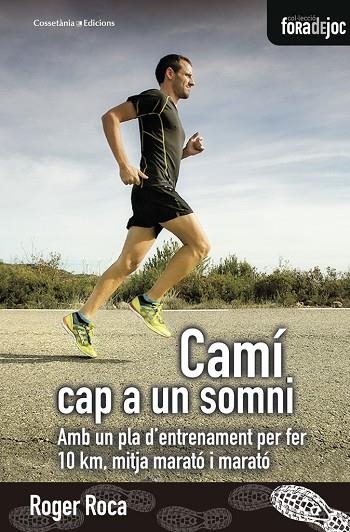 Camí cap a un somni | 9788490346273 | Roca Dalmau, Roger